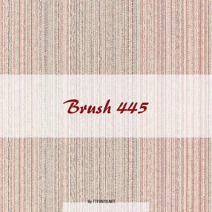 Brush 445 example